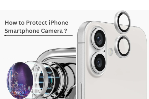 How to Protect iPhone Camera Lens?