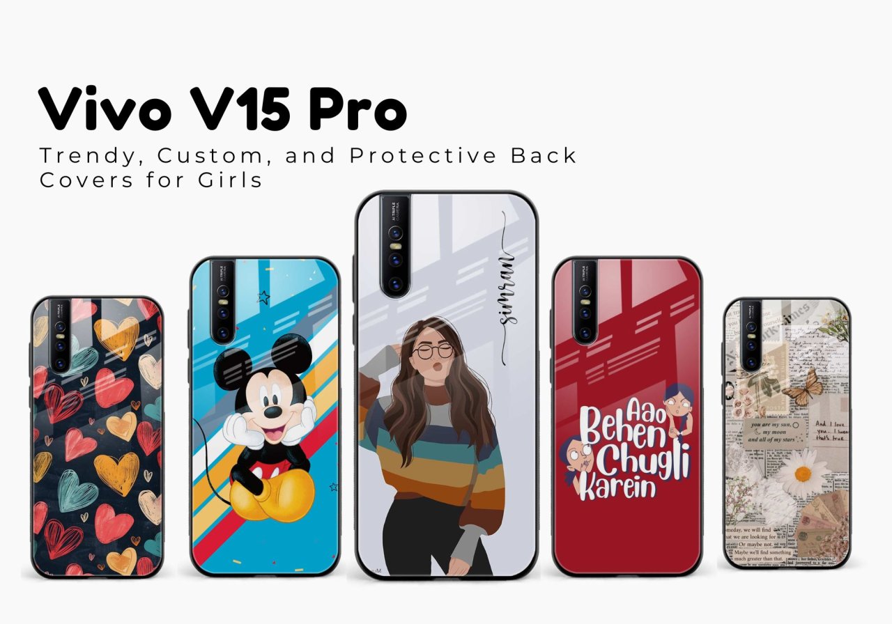 Top Vivo V15 Pro Back Covers for Girls – Trendy, Custom, and Protective