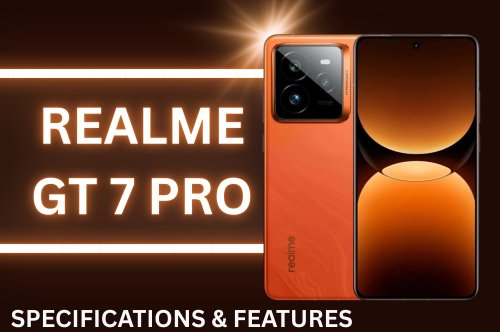Realme GT 7 Pro Specifications  - Display , Price, Processor and Performance