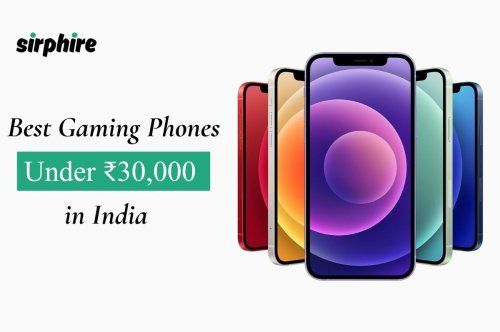 Best Gaming Phones Under 30000 - You Can Buy Right Now?