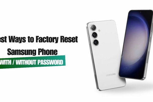 4 Best Ways to Factory Reset Samsung Phone Without Password