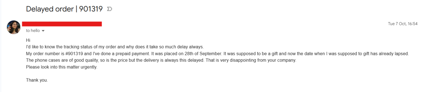 extremely poor behaviour, delayed shipments, no calls or texts answered, seems like the owner went on a month long holiday. My 1st order came on time but 2nd order was so delayed and the 3rd order?? i had placed an order on 29th september and received it on 29th of october ? big L brand